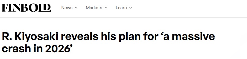 《富爸爸穷爸爸》作者清崎揭示他对“2026年大崩盘”的计划  第2张